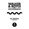Walker & Royce - No Drama (feat. Sophiegrophy) [Tiff Cornish Remix]