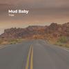 Tree - Mud Baby