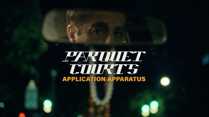 Parquet Courts - Application/Apparatus
