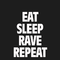 Eat, Sleep, Rave, Repeat专辑