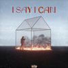 AKS艾科斯 - I Say I Can