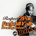 2Pac - Fuck All Yall  (Yoken remix)