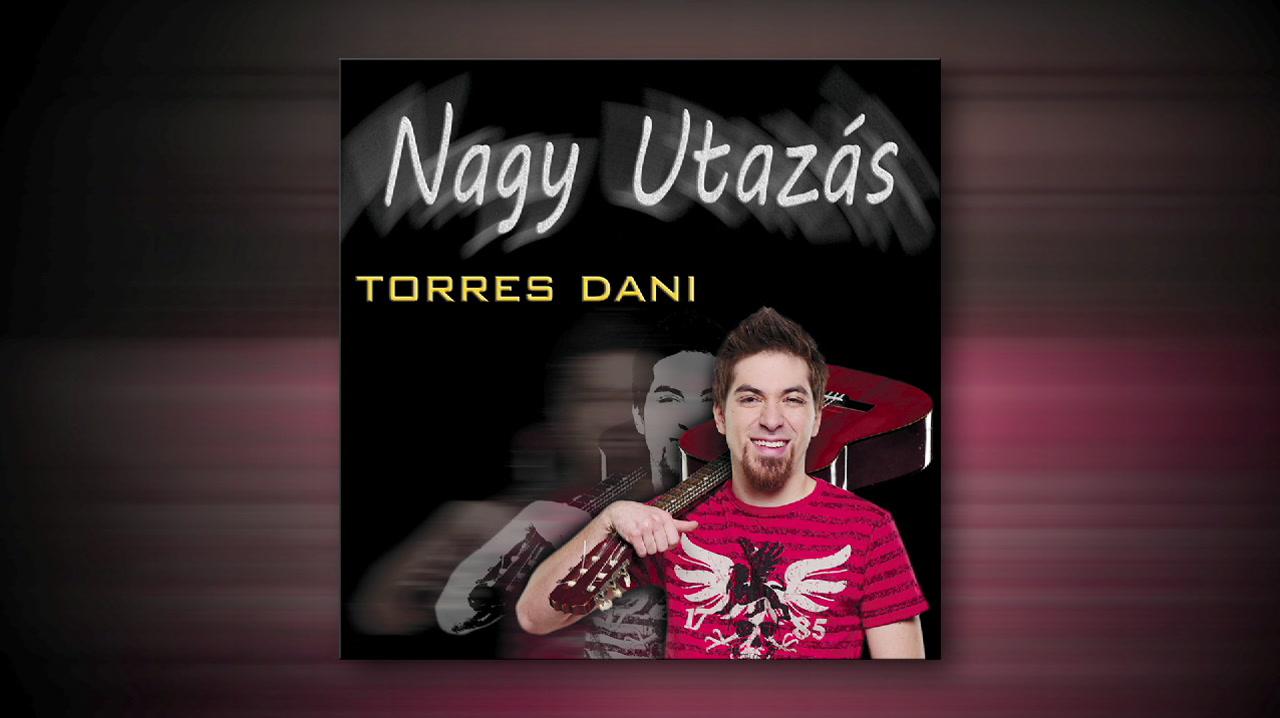 Dani Torres - Nagy utazás (Audio)