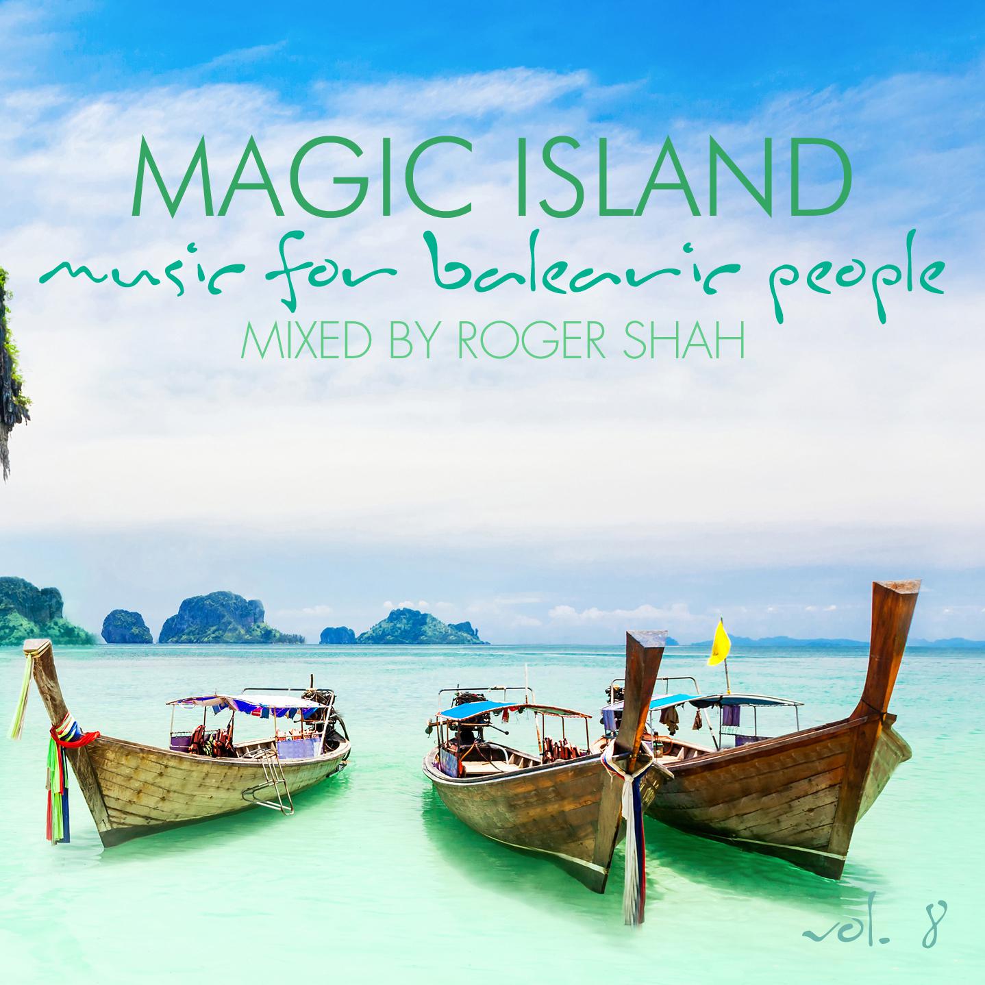 Magic Island - Music for Balearic People, Vol. 8专辑