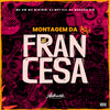 DJ MP7 013 - Montagem da Francesa