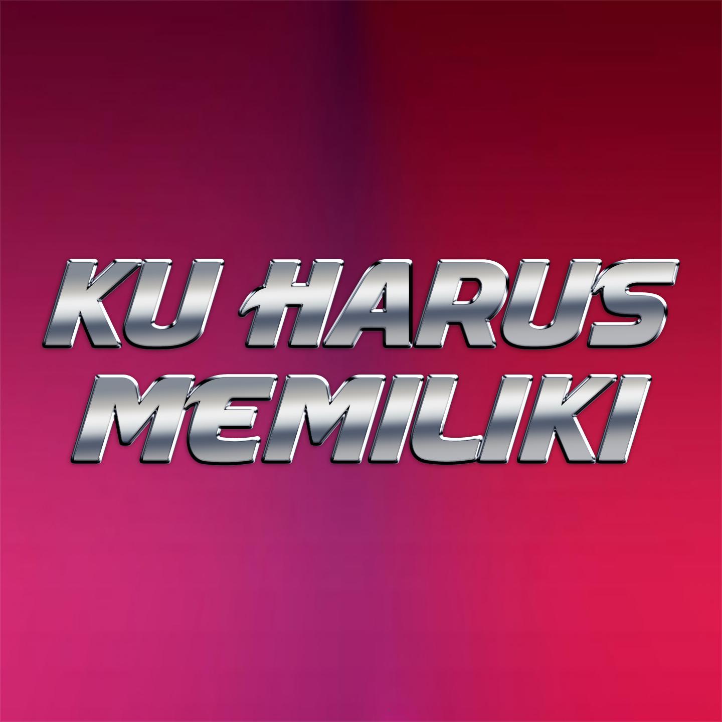 Ku Harus Memiliki专辑