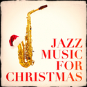 Jazz Music for Christmas专辑