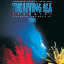 The Living Sea (Soundtrack from the IMAX Film)专辑