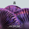 Max Styler - Lose Your Mind