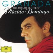 Granada - The Greatest Hits Of Plácido Domingo