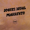 DJ Pinguim - SOQUEI IGUAL MARRENTO