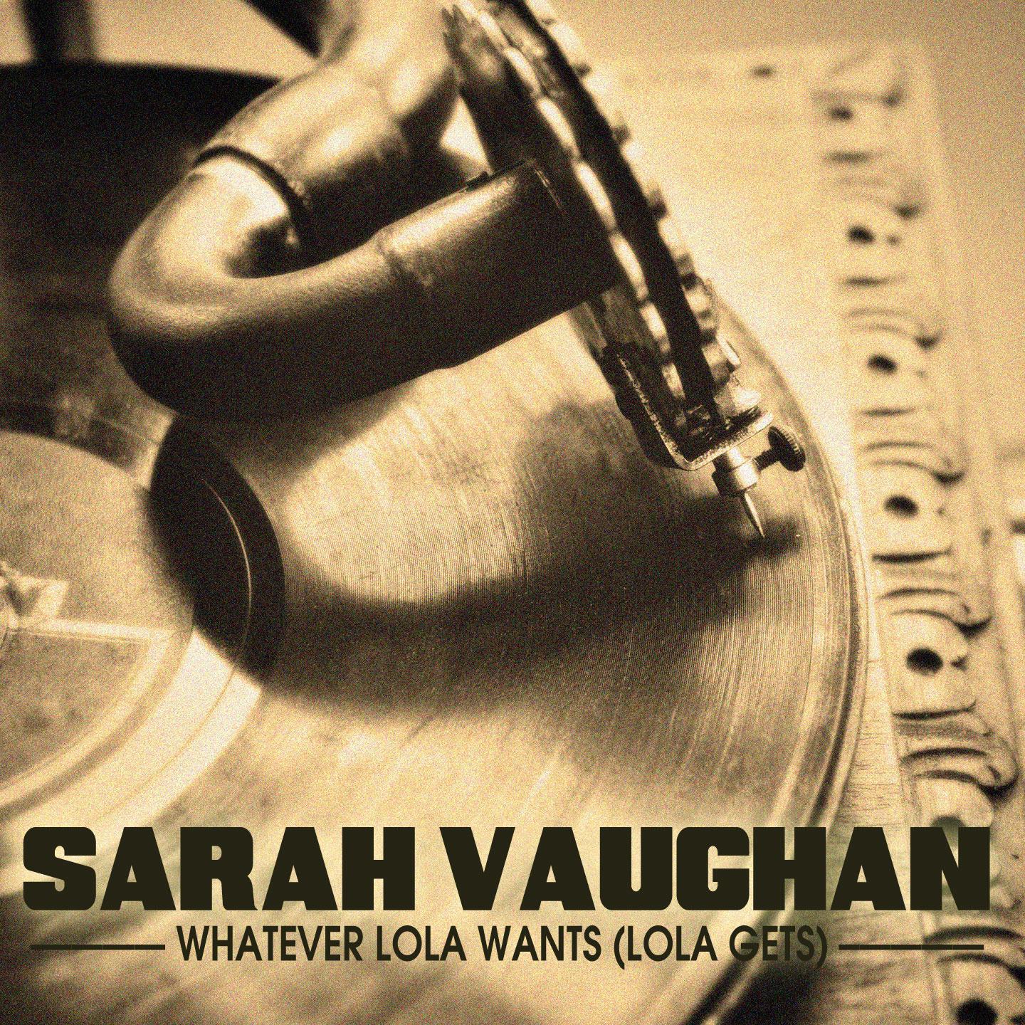 Whatever Lola Wants (Lola Gets) (The Soul of Sarah V.)专辑