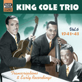 KING COLE TRIO: Transcriptions and Early Recordings, Vol.  6 (1941-1943)