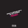 Roska - Freaky feat. Dread MC, Bay-C, MC Fox, Serocee