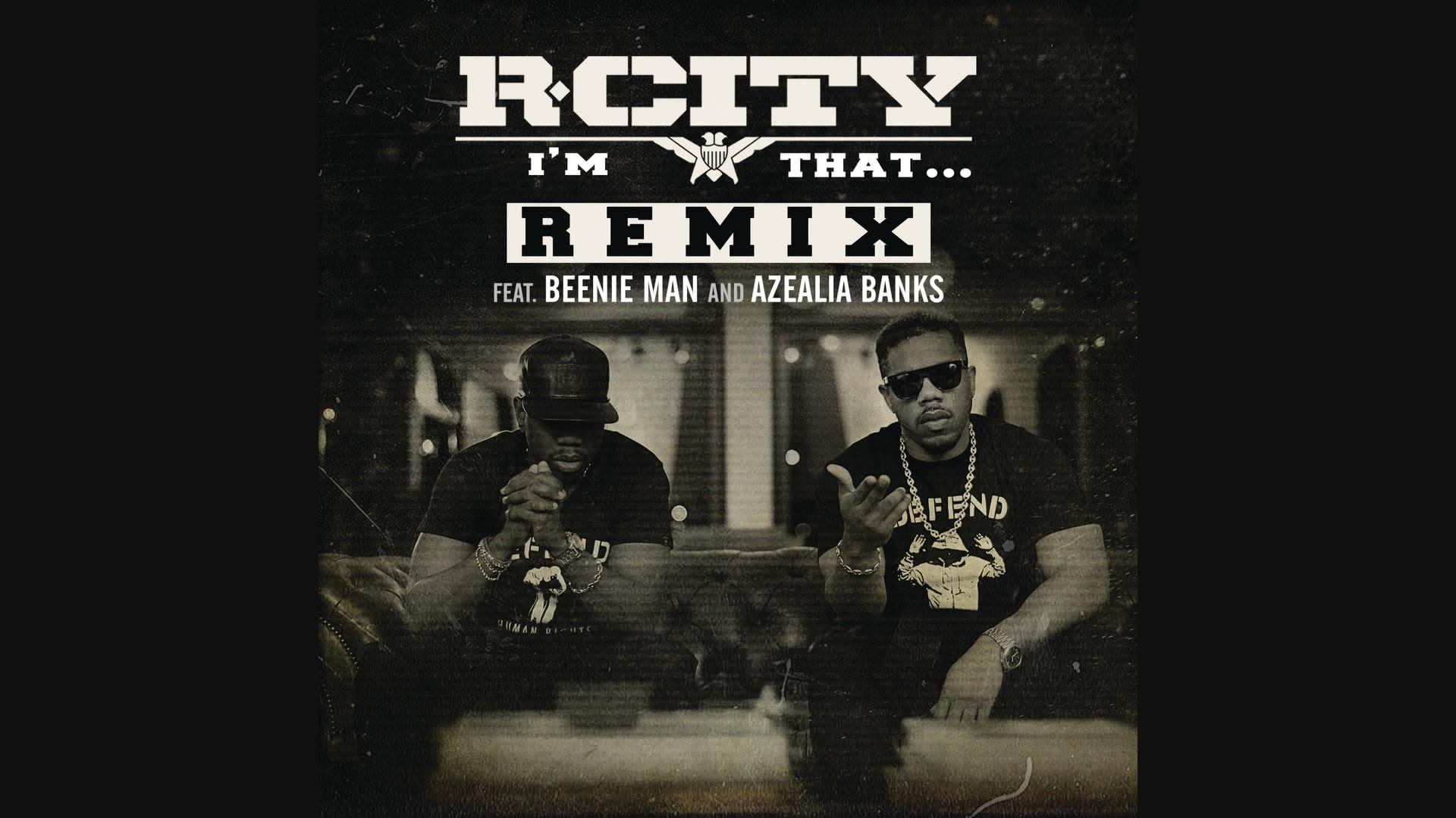 R. City - I'm That... (Remix) (Audio)