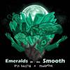 Arik Ancelin - Emeralds in the Smooth