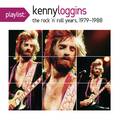 Playlist: Kenny Loggins The Rock \'N\' Roll Years, 1979-1988