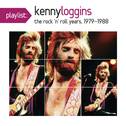Playlist: Kenny Loggins The Rock \'N\' Roll Years, 1979-1988专辑
