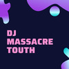 DJ Massacre - Touth