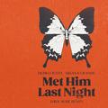 Met Him Last Night (Dave Audé Remix)