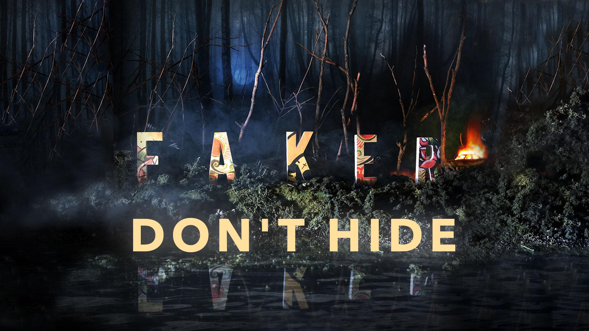 Faker - Don't Hide (Audio)