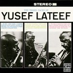 The Three Faces Of Yusef Lateef专辑