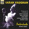 VAUGHAN, Sarah: Interlude (1944-1947)