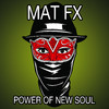 MAT FX - Power of New Soul (Acoustic Version)