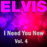 I Need You Now - Vol.  4专辑