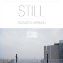 Still (Acoustic Version)专辑