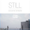 Still (Acoustic Version)专辑