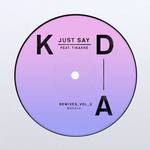 Just Say (Remixes, Vol. 3)专辑