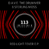 D.A.V.E. The Drummer - Red Light Fever (Sterling Moss Remix)