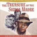 The Treasure of the Sierra Madre [Expanded Edition]专辑