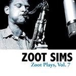 Zoot Plays, Vol. 7专辑