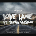 Love Lane (feat. Yung Fusion)