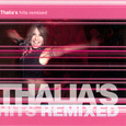 Thalia\'s Hits Remixed