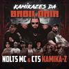 Nolts Mc - Kamikazes da Babilônia