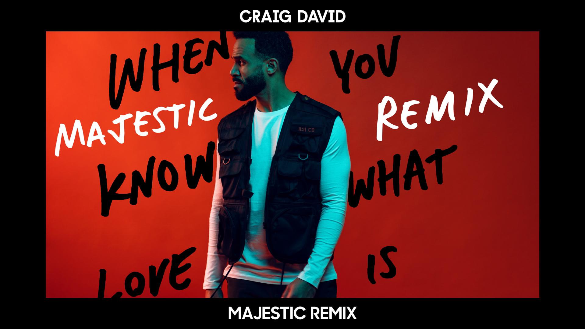 Craig David - When You Know What Love Is (Majestic Remix) [Audio]