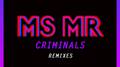 Criminals Remixes专辑