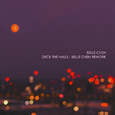 Deck The Halls - Belle Chen Rework