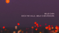Deck The Halls - Belle Chen Rework专辑
