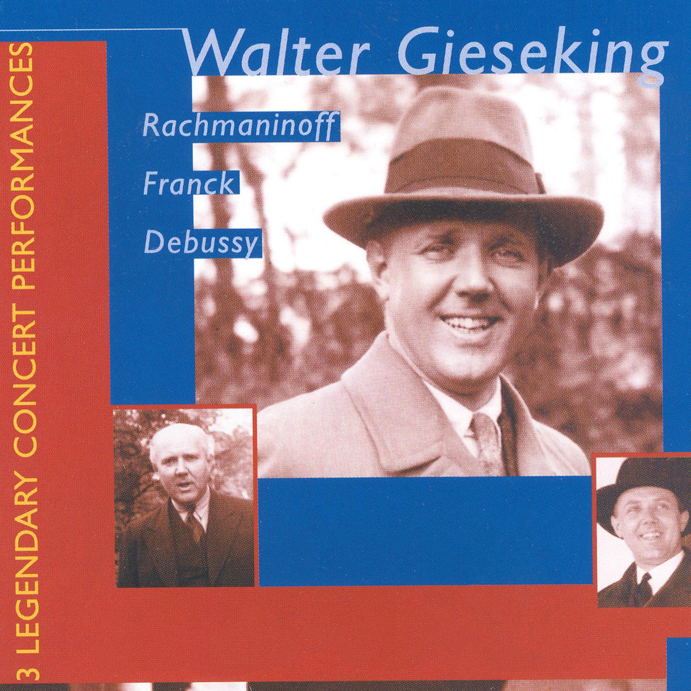 FRANCK: Symphonic Variations / DEBUSSY: Fantaisie / RACHMANINOV: Piano Concerto No. 3 (Gieseking) (1专辑