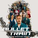 Bullet Train (Original Motion Picture Soundtrack)专辑
