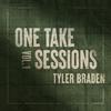 Tyler Braden - Don't Take the Girl (One Take Sessions: Vol. 1)