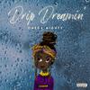 Omega Mighty - Drip Dreamin'