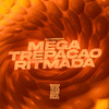 DJ Fonseca - MEGA TREPAÇÃO RITMADA
