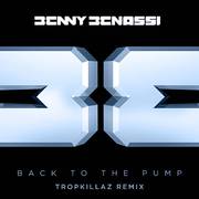 Back to the Pump (Tropkillaz Remix)