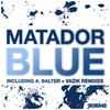 Matador (IE) - Blue