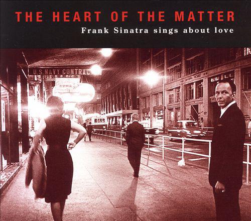 Heart of the Matter: Frank Sinatra Sings About Love专辑